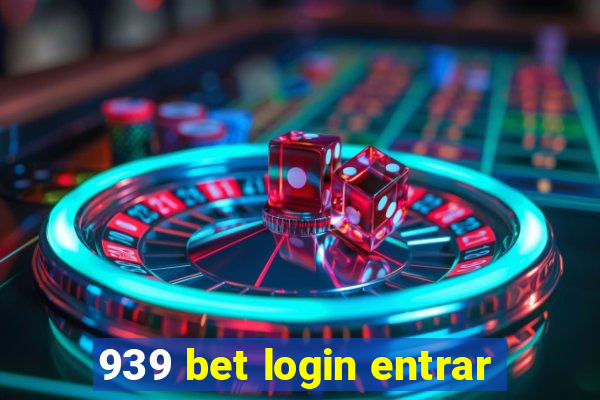 939 bet login entrar